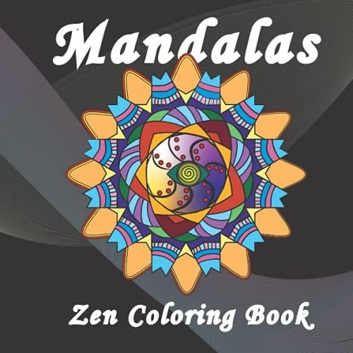 Mandalas Coloring Book: Therapeutic coloring with Zen quotes (Coloring Series)