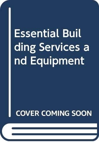 Essential Building Services and Equipment
