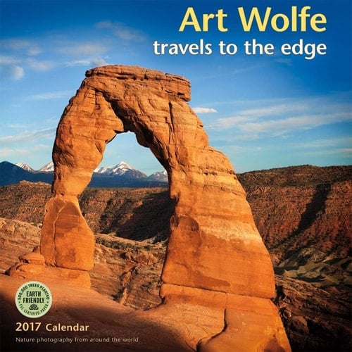 Art Wolfe 2017 Wall Calendar: Travels to the Edge Nature Photography From Around the World