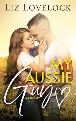 My Aussie Guy A Clean Exchange Student Sports Romance