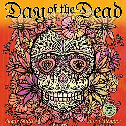 Day of the Dead 2018 Wall Calendar: Sugar Skulls