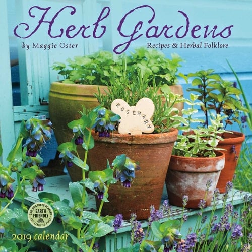 Herb Gardens 2019 Wall Calendar: Recipes & Herbal Folklore