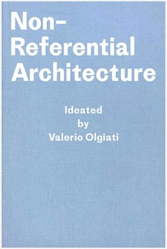 Non-referential Architecture