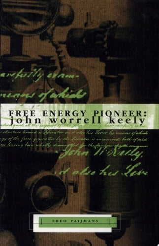 Free Energy Pioneer John Worrell Keely