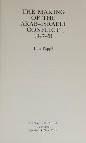 The Making of the Arab-Israeli Conflict, 1947-1951