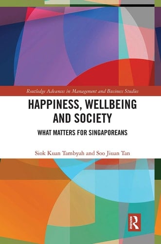 Happiness, Wellbeing and Society What Matters for Singaporeans