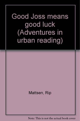 Good Joss Means Good Luck