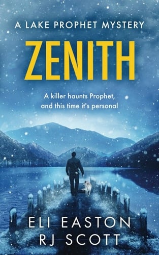 Zenith: A Lake Prophet Mystery (The Lake Prophet Mysteries)