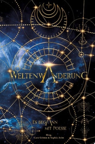 Weltenwanderung Es begann mit Poesie