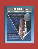 Apollo and America's Moon Landing Program - Project Apollo The Tough Decisions (Seamans Report), and Managing the Moon Program: Lessons Learned From Project Apollo (Oral History Workshop)