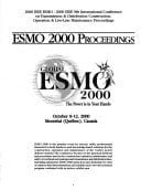 ESMO 2000 Proceedings : 2000 IEEE EMSO--2000 IEEE 9th International Conference on Transmission & Distribution Construction, Operation & Live-Line Maintenence : Global ESMO 2000 the Power is in Your Hands : October 8-12, 2000, Montréal (Québec), Canada