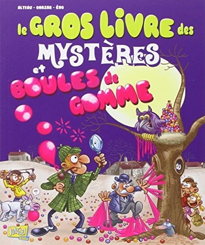 Le gros livre des mystères et boules de gomme