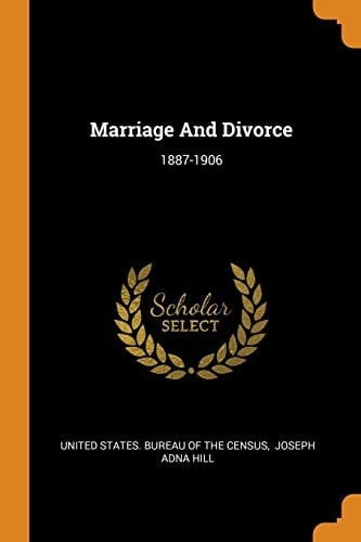 Marriage and Divorce 1887-1906