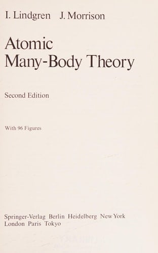 Atomic Many-Body Theory (Springer Series Oin Atoms and Plasmas Vol 3)