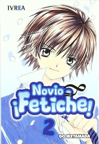 Novio Fetiche 2 / Fetish boyfriend (Spanish Edition)