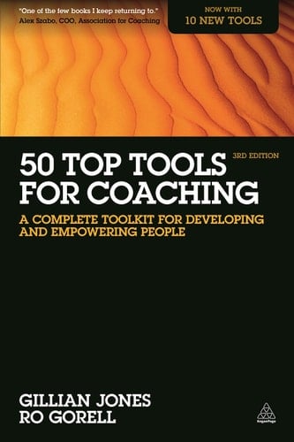 50 Top Tools for Coaching A Complete Toolkit for Developing and Empowering People