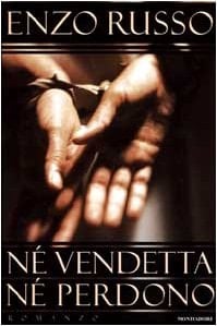 Né vendetta né perdono (Omnibus) (Italian Edition)
