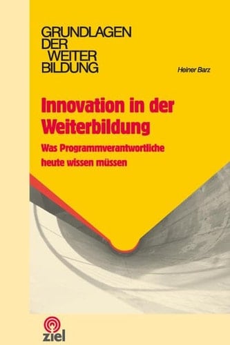 Innovation in der Weiterbildung was Programmverantwortliche heute wissen müssen