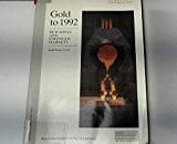 Gold To 1992: New Mines And Stronger Markets