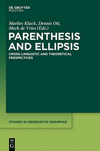 Parenthesis and Ellipsis Cross-linguistic and Theoretical Perspectives