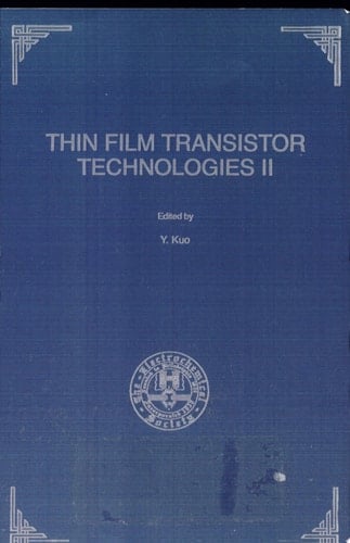 Proceedings of the Second Symposium on Thin Film Transistor Technologies