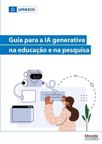 Guia para a IA generativa na educação e na pesquisa