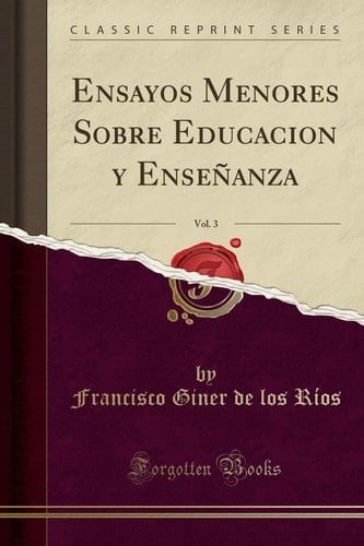Ensayos Menores Sobre Educacion Y Enseñanza, Vol. 3 (Classic Reprint)