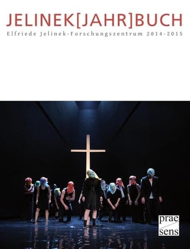 Jelinek[Jahr]buch Elfriede Jelinek-Forschungszentrum 2014-2015