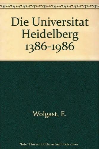 Die Universitat Heidelberg 1386-1986 (German Edition)
