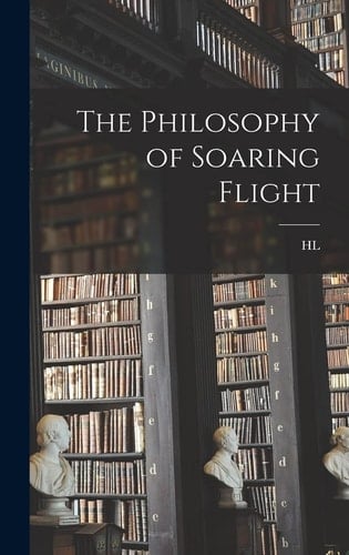 The Philosophy of Soaring Flight