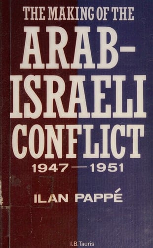 The Making of the Arab-Israeli Conflict, 1947-1951