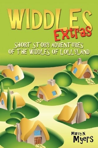 Widdles Extras Short Story Adventures of the Widdles of Lollyland