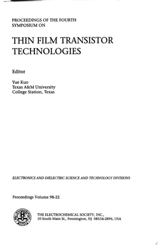 Thin Film Transistor Technologies Proceedings of the Fourth Symposium on Thin Film Transistor Technologies