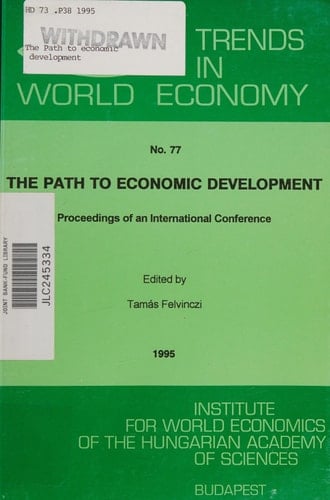 The Path to economic development: Proceedings of an International Symposium (Trends in world economy)
