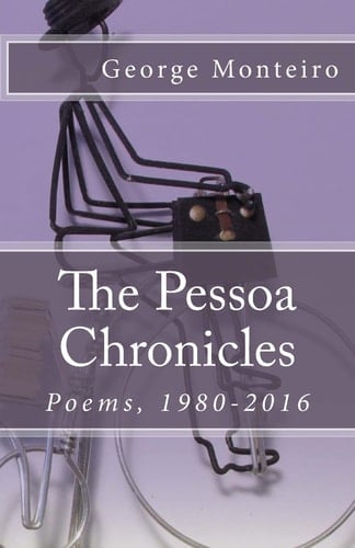The Pessoa Chronicles Poems, 1980-2016