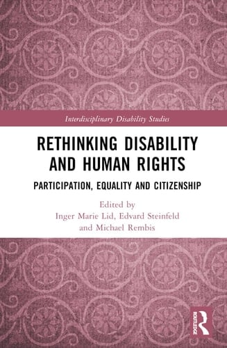 Rethinking Disability and Human Rights Participation, Equality and Citizenship