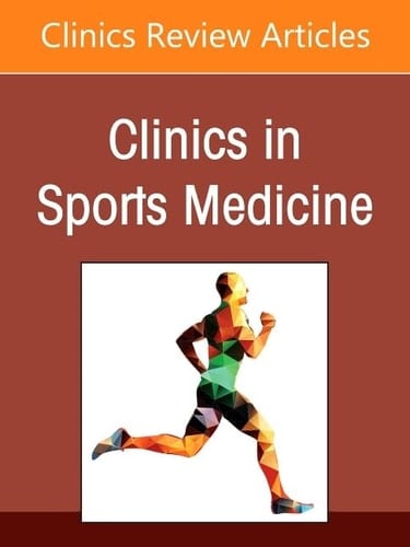 OrthoBiologics in Sports Medicine, an Issue of Clinics in Sports Medicine