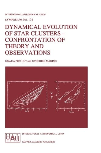 Dynamical Evolution of Star Clusters - Confrontation of Theory and Observations (International Astronomical Union Symposia, 174)
