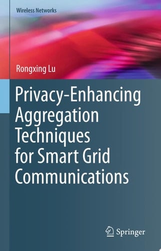 Privacy-Enhancing Aggregation Techniques for Smart Grid Communications