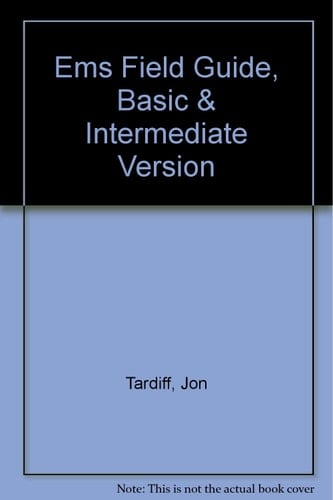 EMS Field Guide Basic & Intermediate Version