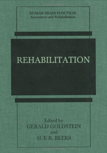Rehabilitation (Human Brain Function: Assessment and Rehabilitation)