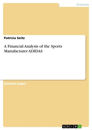 A Financial Analysis of the Sports Manufacturer ADIDAS