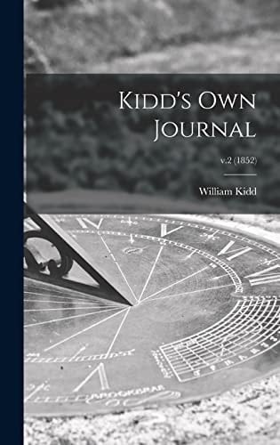Kidd's Own Journal; V.2 (1852)