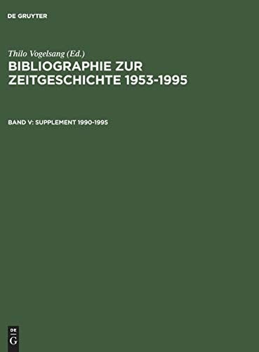 Bibliographie zur Zeitgeschichte 1953-1995. Supplement 1990-1995