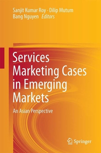 Services Marketing Cases in Emerging Markets An Asian Perspective