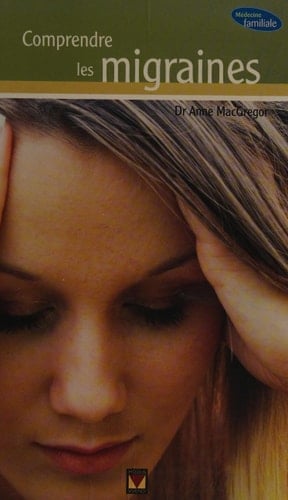 Comprendre les migraines