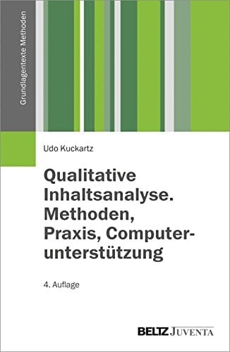 Qualitative Inhaltsanalyse Methoden, Praxis, Computerunterstützung