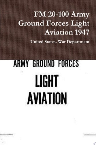 FM 20-100 Army Ground Forces Light Aviation 1947