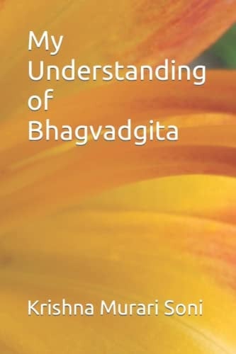My Understanding of Bhagvadgita
