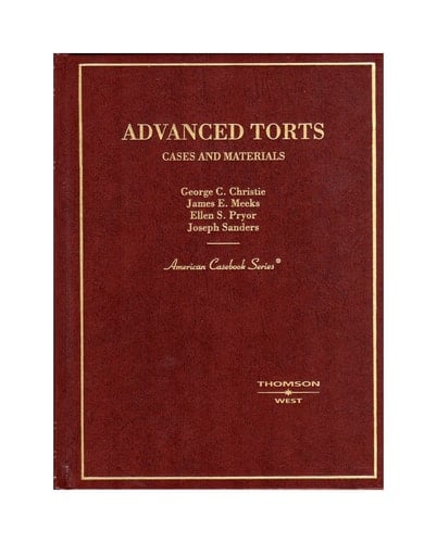 Advanced Torts, Cases And Materials (American Casebook Series)